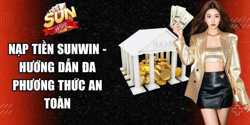 Nạp Tiền Sunwin
