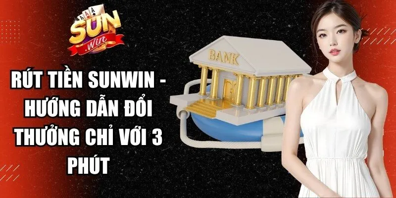 Rút Tiền Sunwin