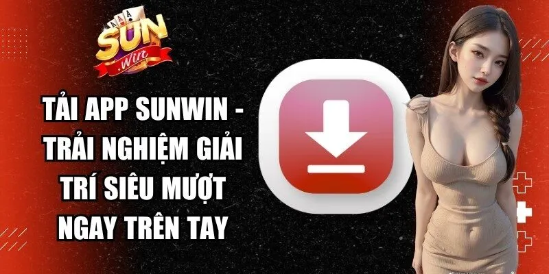 Tải App Sunwin